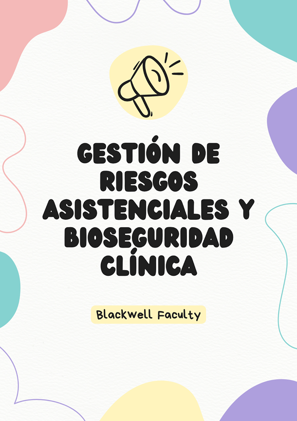 GESTIÓN DE RIESGOS ASISTENCIALES Y BIOSEGURIDAD CLÍNICA
