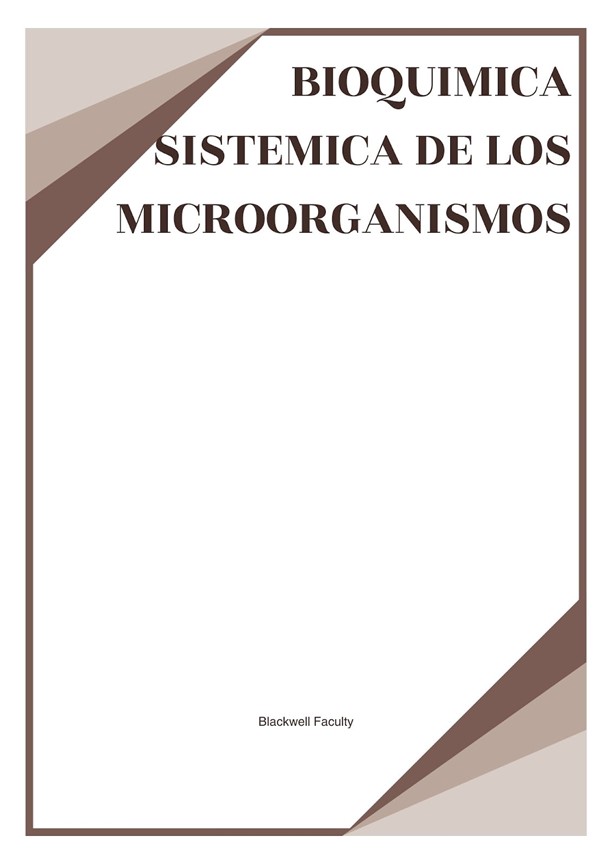 BIOQUIMICA SISTEMICA DE LOS MICROORGANISMOS