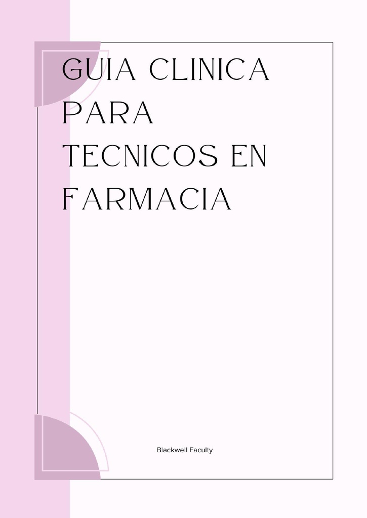 GUIA CLINICA PARA TECNICOS EN FARMACIA