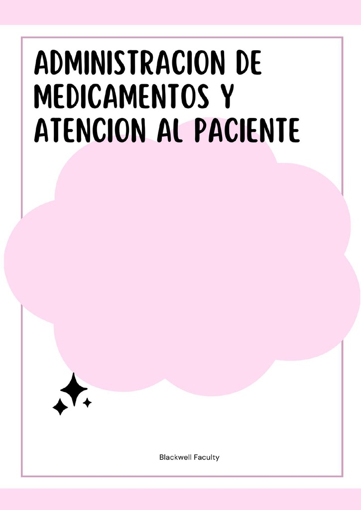 ADMINISTRACION DE MEDICAMENTOS Y ATENCION AL PACIENTE