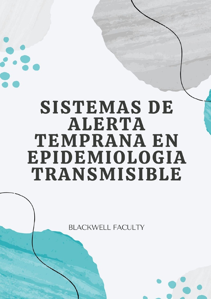 SISTEMAS DE ALERTA TEMPRANA EN EPIDEMIOLOGIA TRANSMISIBLE
