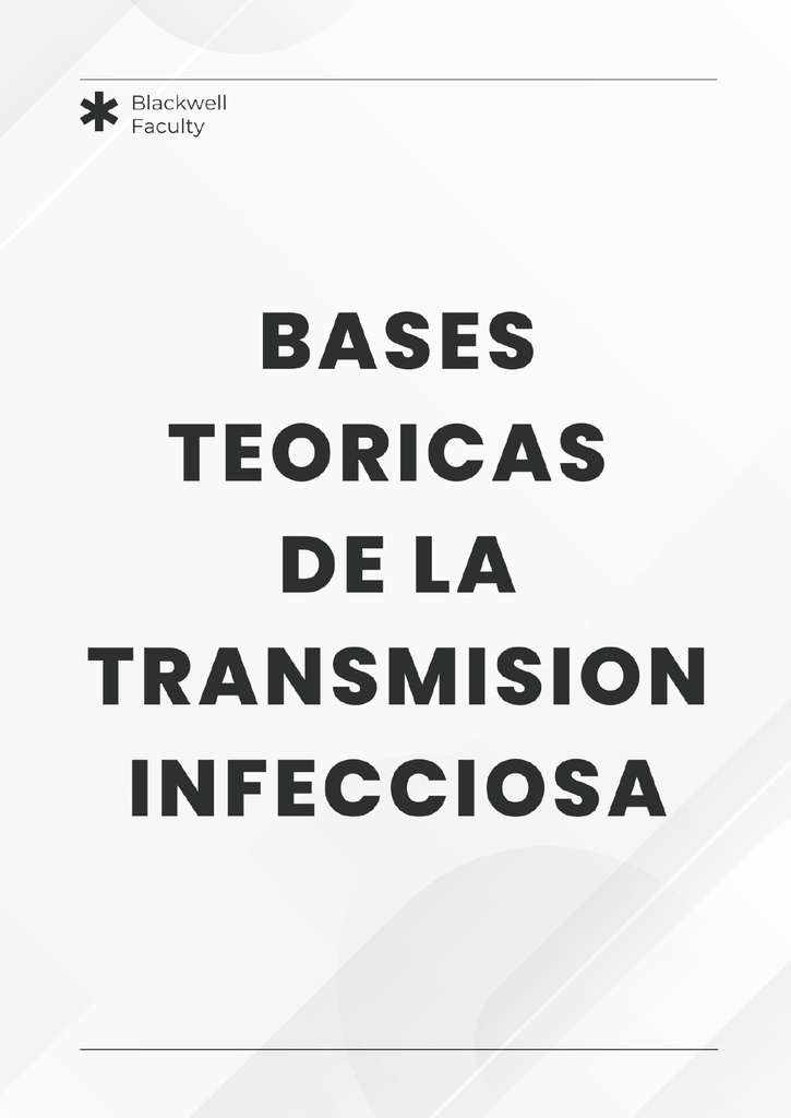 BASES TEORICAS DE LA TRANSMISION INFECCIOSA