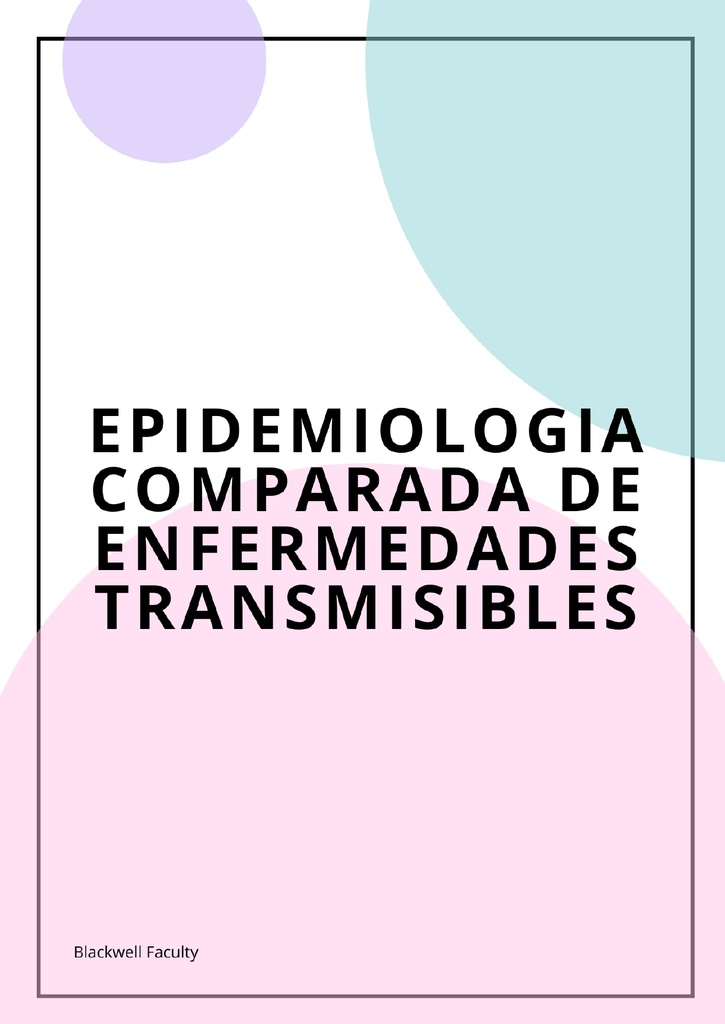 EPIDEMIOLOGIA COMPARADA DE ENFERMEDADES TRANSMISIBLES