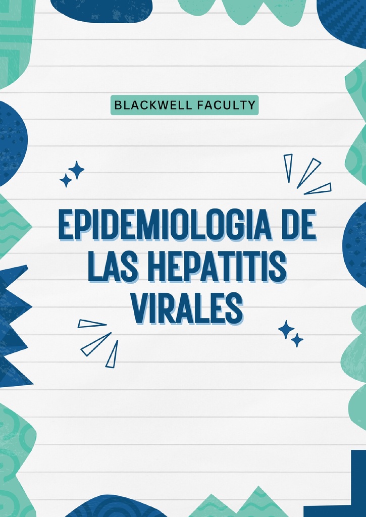 EPIDEMIOLOGIA DE LAS HEPATITIS VIRALES