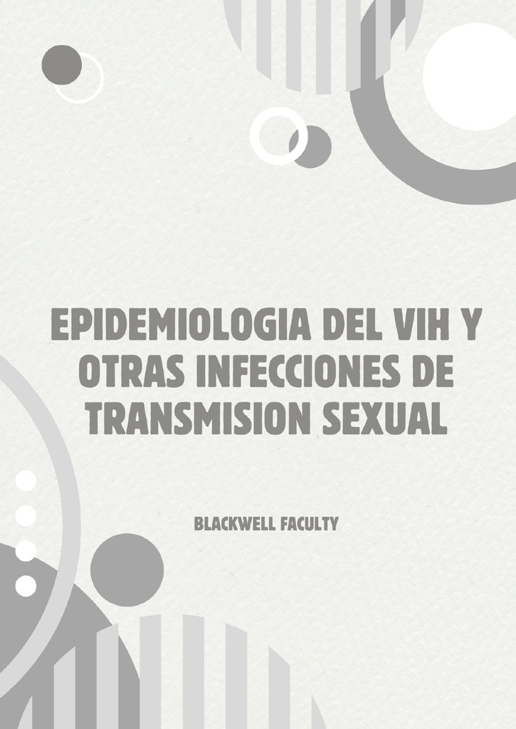 EPIDEMIOLOGIA DEL VIH Y OTRAS INFECCIONES DE TRANSMISION SEXUAL