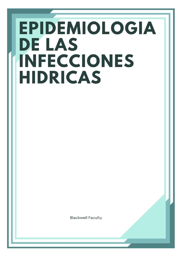 EPIDEMIOLOGIA DE LAS INFECCIONES HIDRICAS