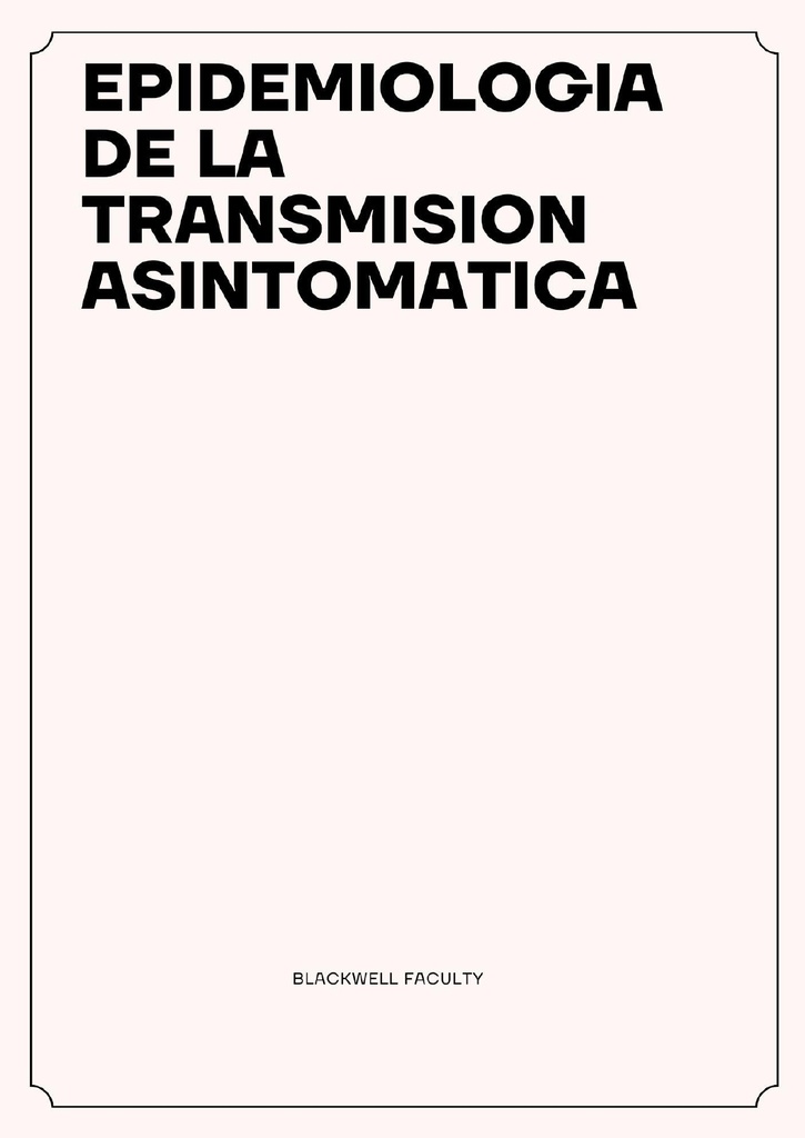 EPIDEMIOLOGIA DE LA TRANSMISION ASINTOMATICA
