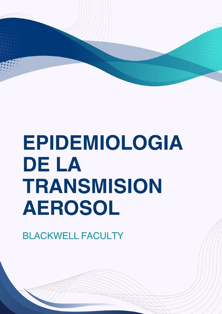 EPIDEMIOLOGIA DE LA TRANSMISION AEROSOL