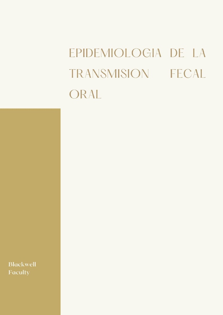 EPIDEMIOLOGIA DE LA TRANSMISION FECAL ORAL