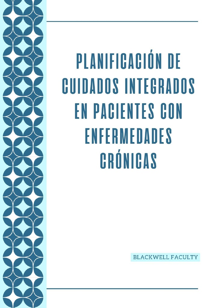PLANIFICACIÓN DE CUIDADOS INTEGRADOS EN PACIENTES CON ENFERMEDADES CRÓNICAS
