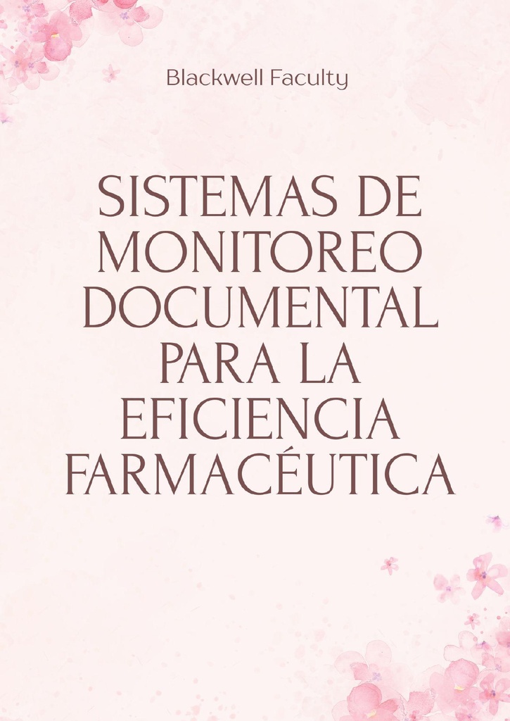 SISTEMAS DE MONITOREO DOCUMENTAL PARA LA EFICIENCIA FARMACÉUTICA