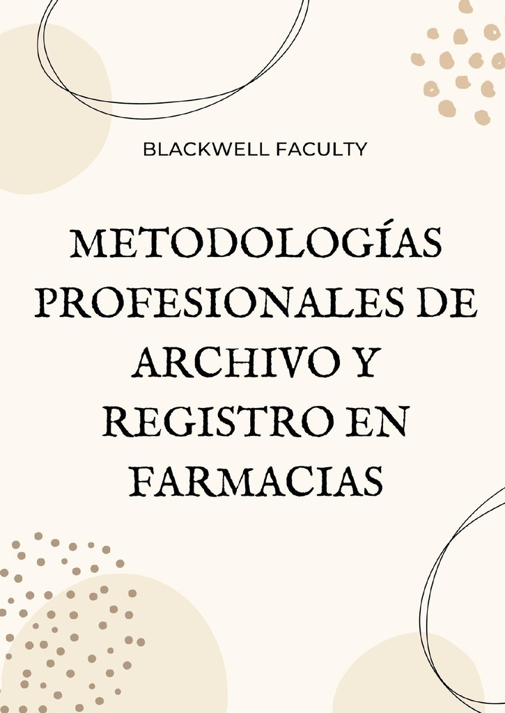 METODOLOGÍAS PROFESIONALES DE ARCHIVO Y REGISTRO EN FARMACIAS