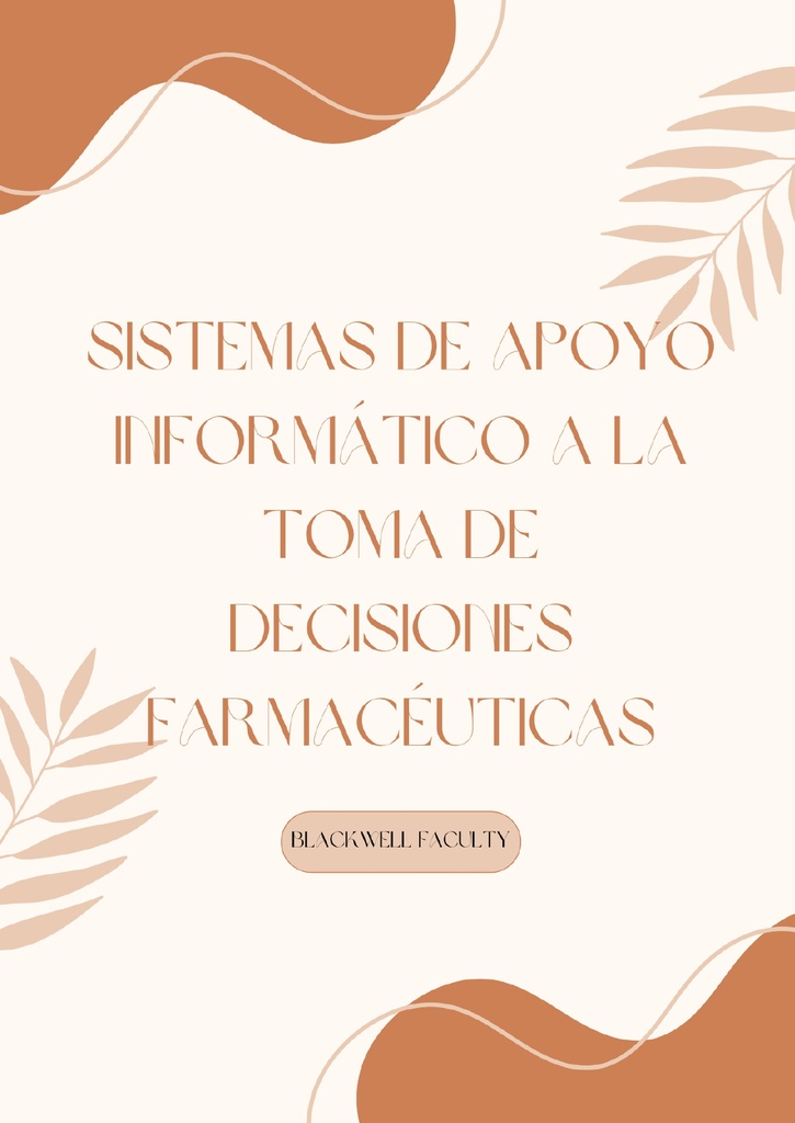 SISTEMAS DE APOYO INFORMÁTICO A LA TOMA DE DECISIONES FARMACÉUTICAS