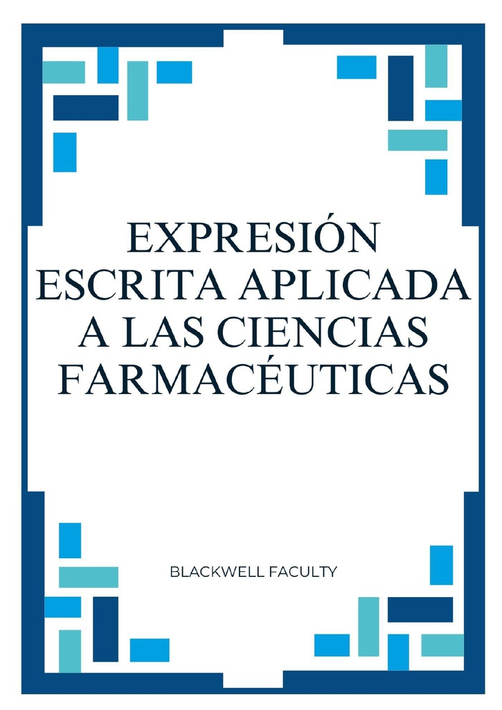 EXPRESIÓN ESCRITA APLICADA A LAS CIENCIAS FARMACÉUTICAS