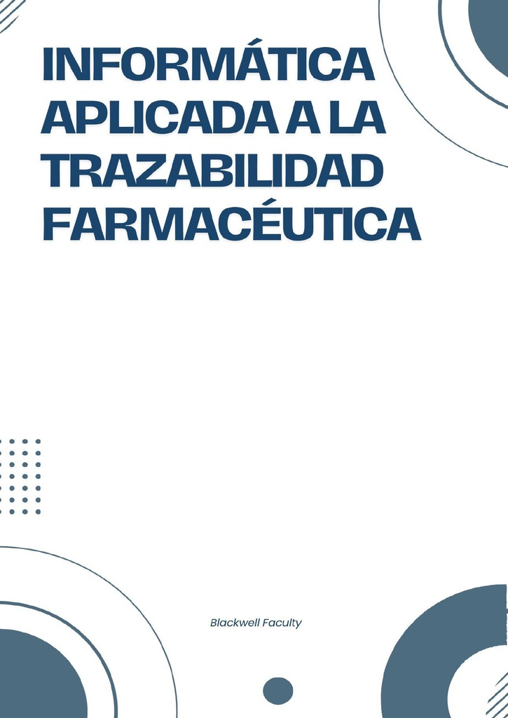 INFORMÁTICA APLICADA A LA TRAZABILIDAD FARMACÉUTICA
