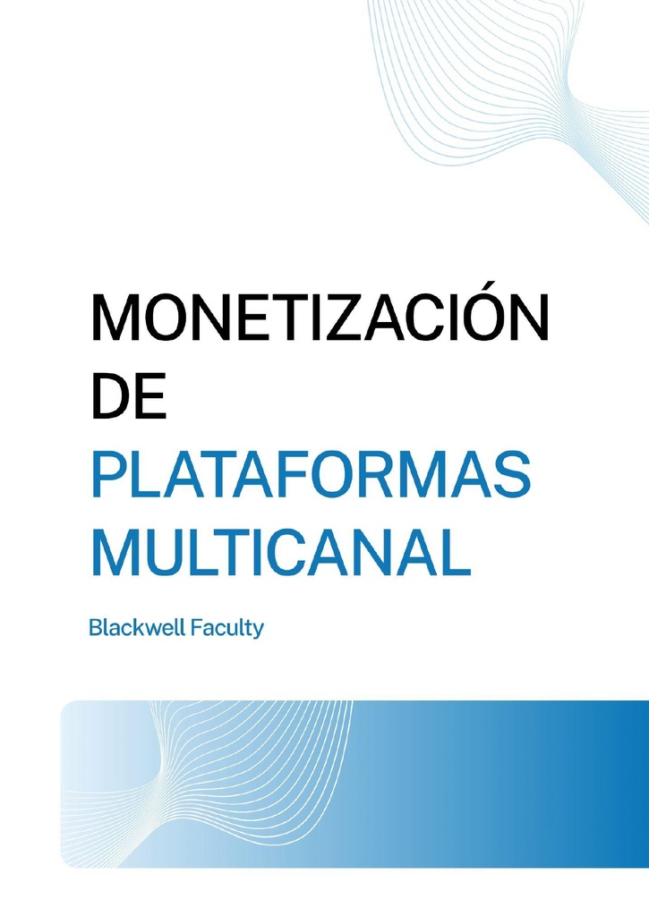 MONETIZACIÓN DE PLATAFORMAS MULTICANAL