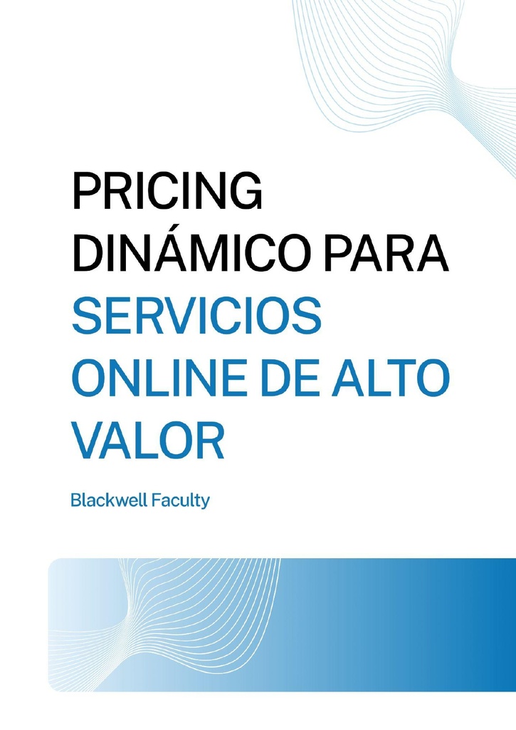 PRICING DINÁMICO PARA SERVICIOS ONLINE DE ALTO VALOR