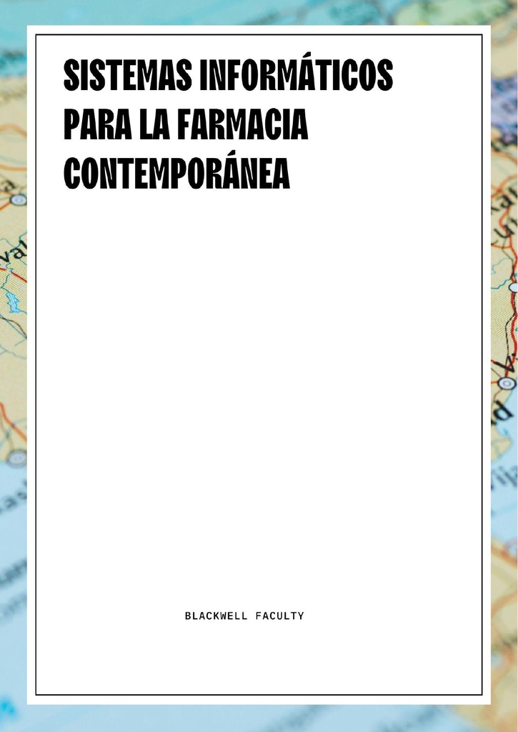 SISTEMAS INFORMÁTICOS PARA LA FARMACIA CONTEMPORÁNEA