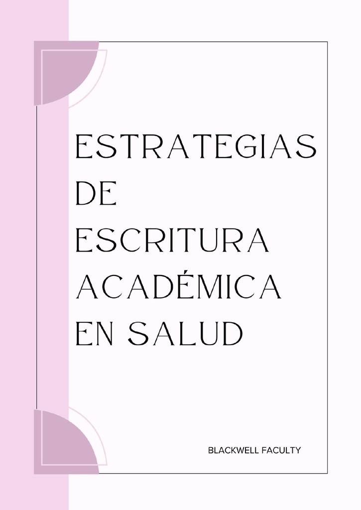 ESTRATEGIAS DE ESCRITURA ACADÉMICA EN SALUD