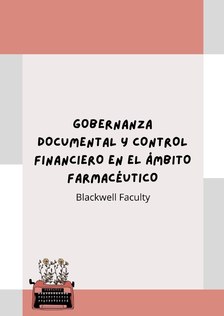 GOBERNANZA DOCUMENTAL Y CONTROL FINANCIERO EN EL ÁMBITO FARMACÉUTICO