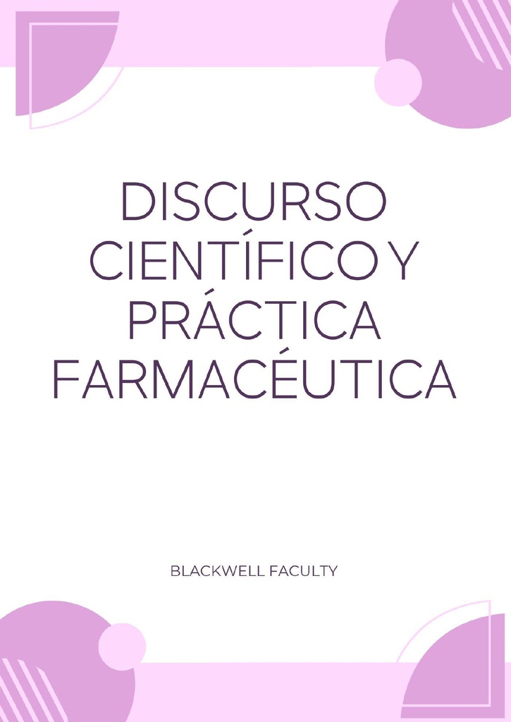 DISCURSO CIENTÍFICO Y PRÁCTICA FARMACÉUTICA