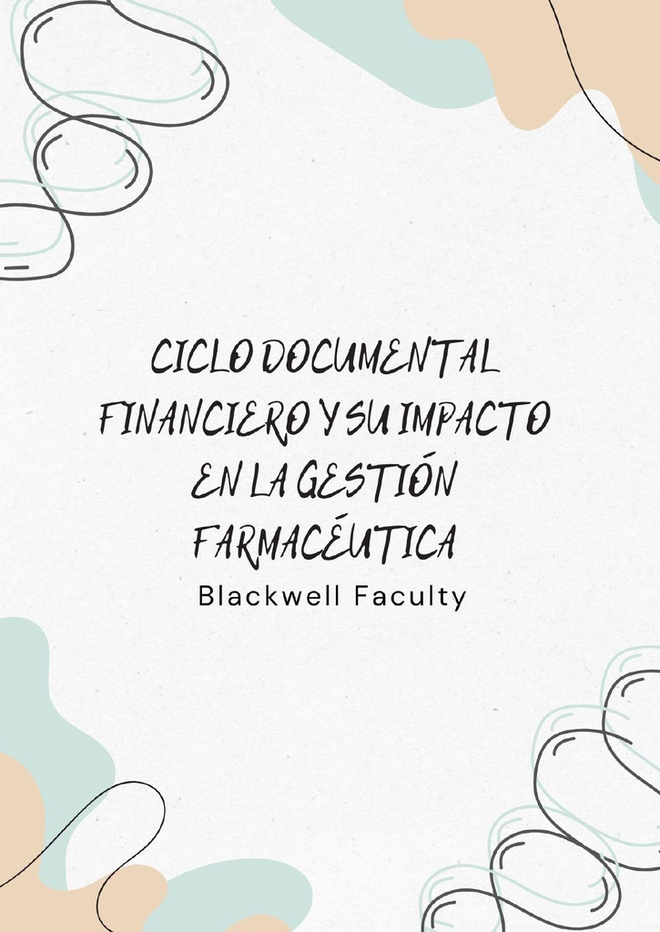 CICLO DOCUMENTAL FINANCIERO Y SU IMPACTO EN LA GESTIÓN FARMACÉUTICA