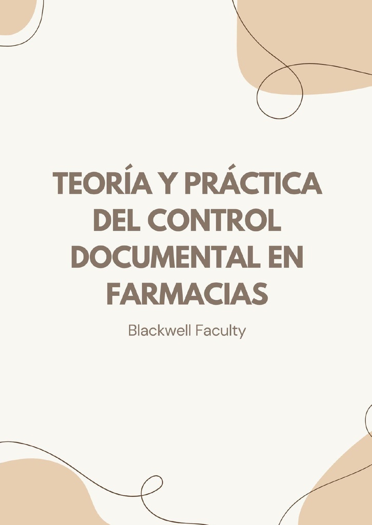TEORÍA Y PRÁCTICA DEL CONTROL DOCUMENTAL EN FARMACIAS