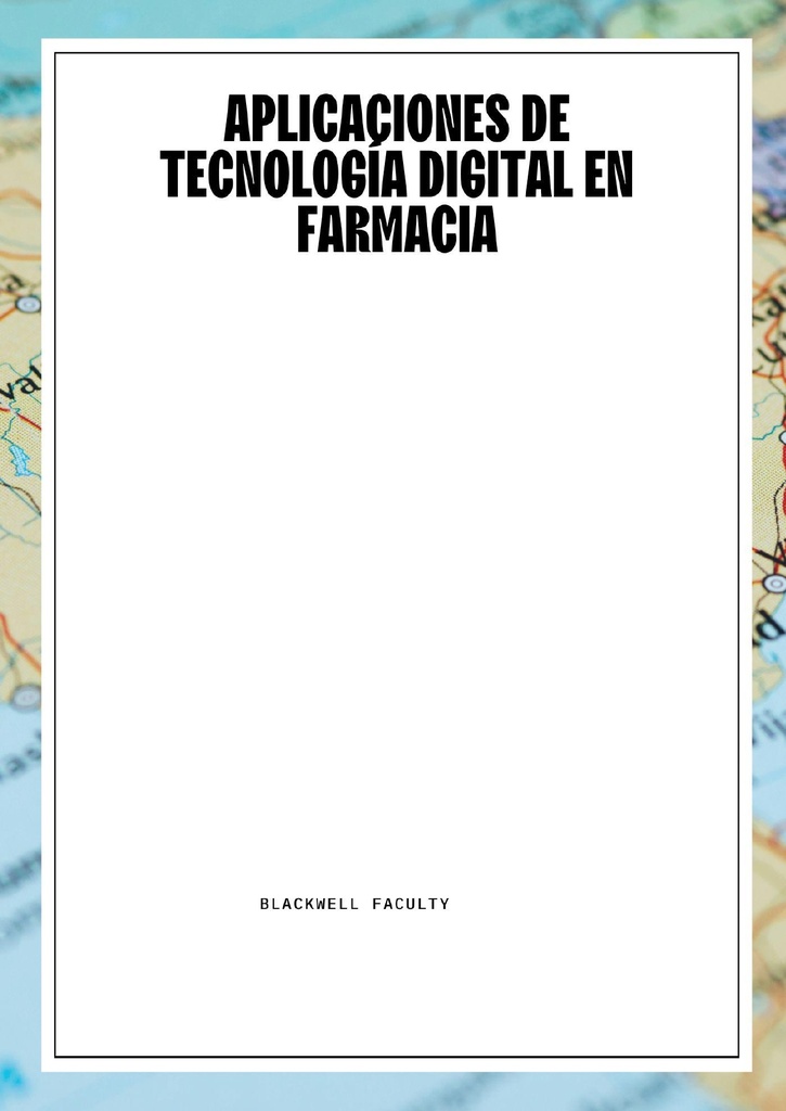 APLICACIONES DE TECNOLOGÍA DIGITAL EN FARMACIA