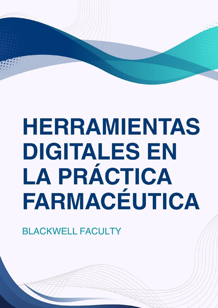 HERRAMIENTAS DIGITALES EN LA PRÁCTICA FARMACÉUTICA