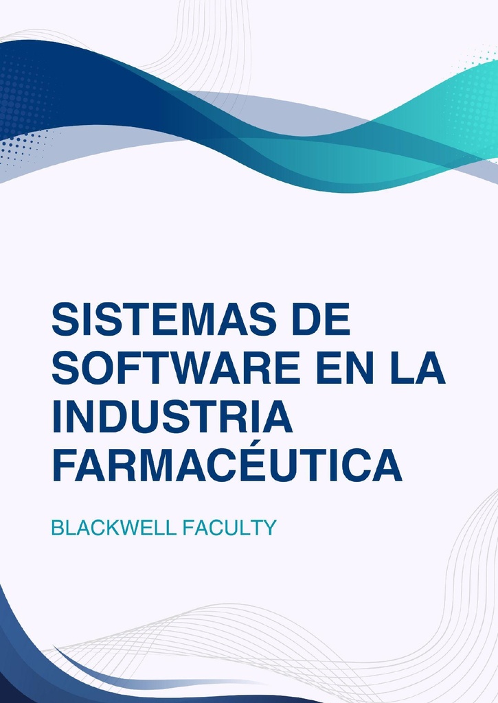 SISTEMAS DE SOFTWARE EN LA INDUSTRIA FARMACÉUTICA