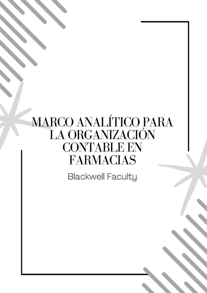 MARCO ANALÍTICO PARA LA ORGANIZACIÓN CONTABLE EN FARMACIAS