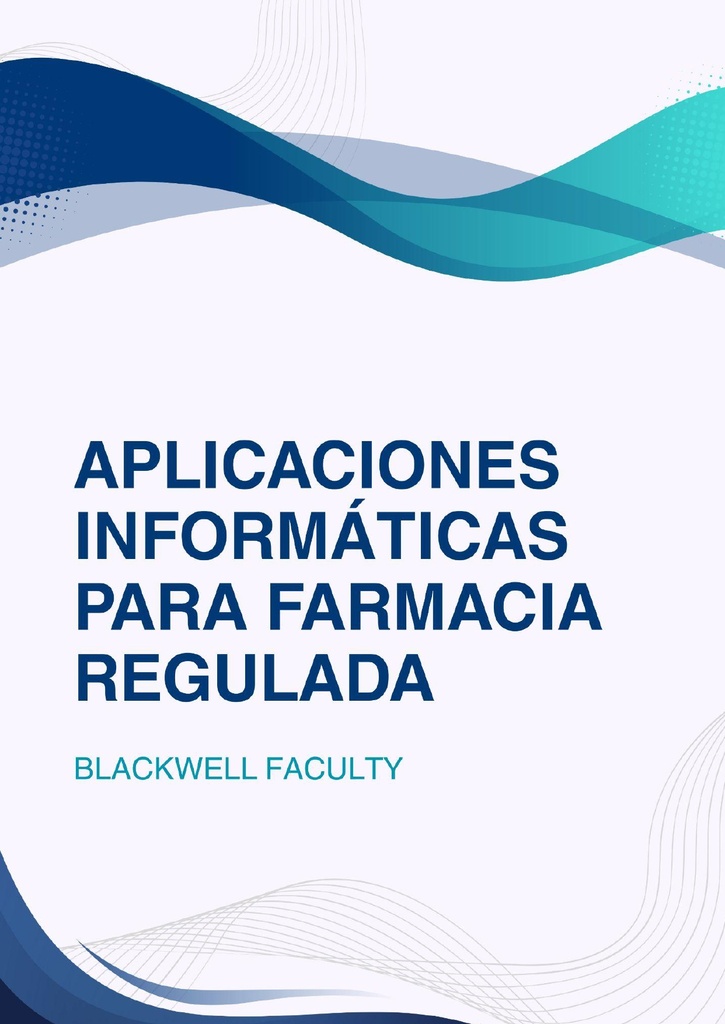 APLICACIONES INFORMÁTICAS PARA FARMACIA REGULADA