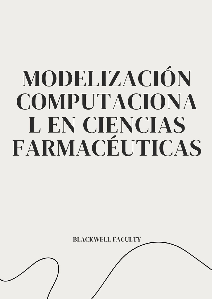 MODELIZACIÓN COMPUTACIONAL EN CIENCIAS FARMACÉUTICAS
