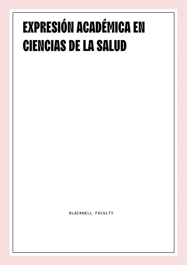 EXPRESIÓN ACADÉMICA EN CIENCIAS DE LA SALUD