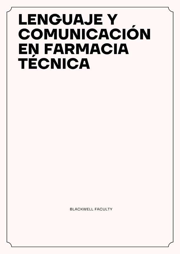 LENGUAJE Y COMUNICACIÓN EN FARMACIA TÉCNICA