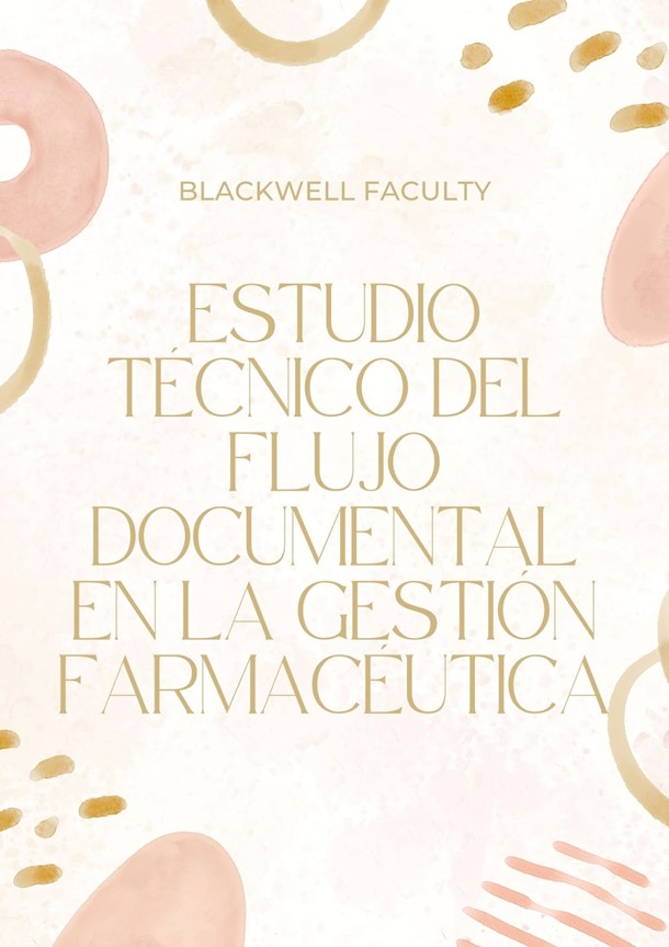 ESTUDIO TÉCNICO DEL FLUJO DOCUMENTAL EN LA GESTIÓN FARMACÉUTICA