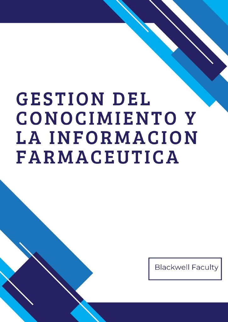 GESTION DEL CONOCIMIENTO Y LA INFORMACION FARMACEUTICA