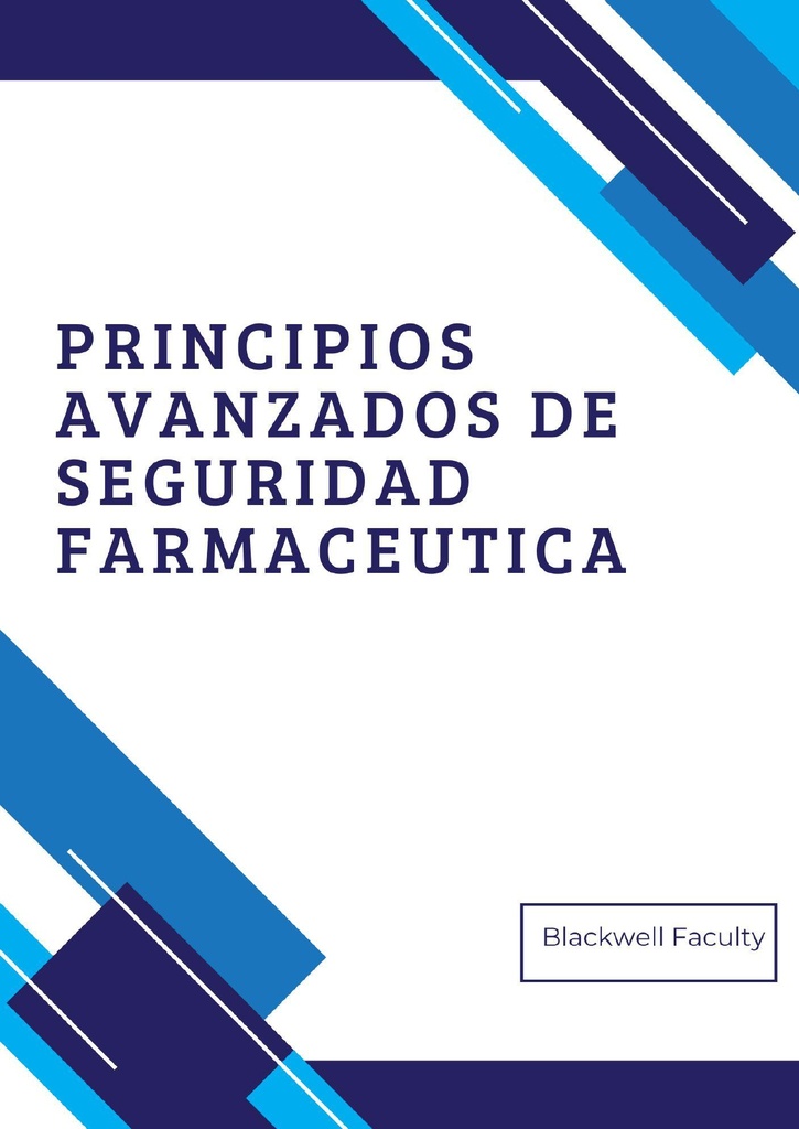 PRINCIPIOS AVANZADOS DE SEGURIDAD FARMACEUTICA
