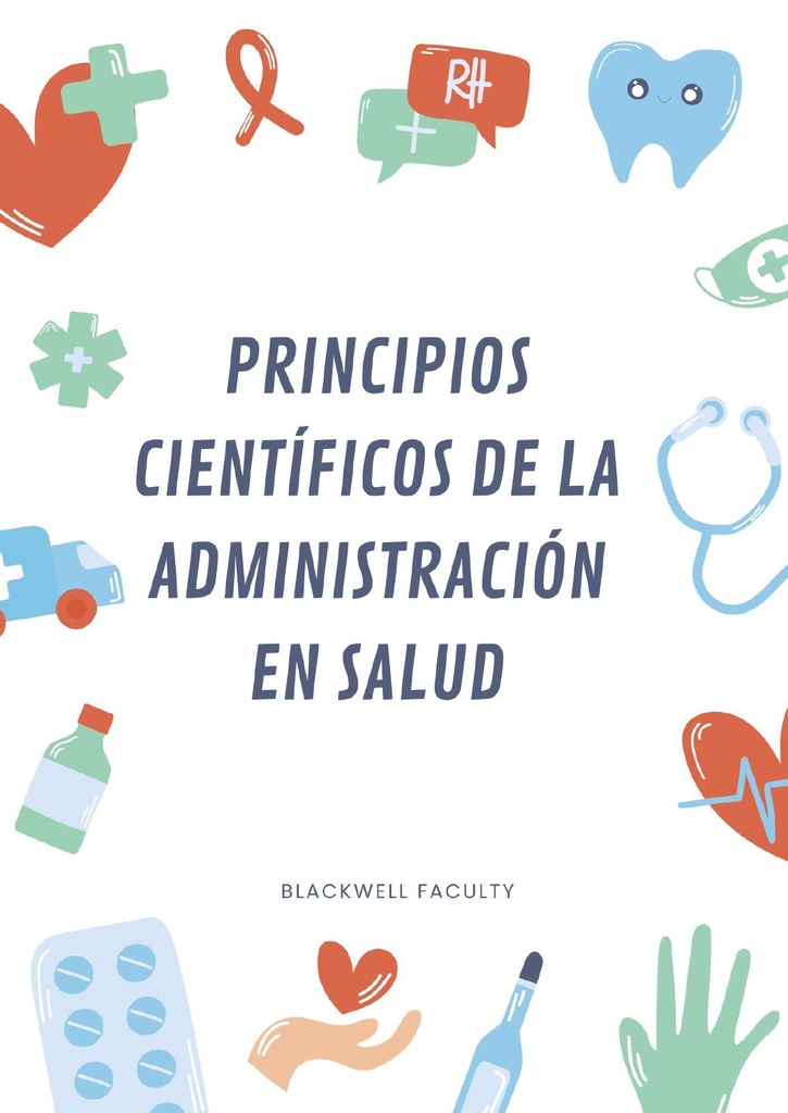 PRINCIPIOS CIENTÍFICOS DE LA ADMINISTRACIÓN EN SALUD