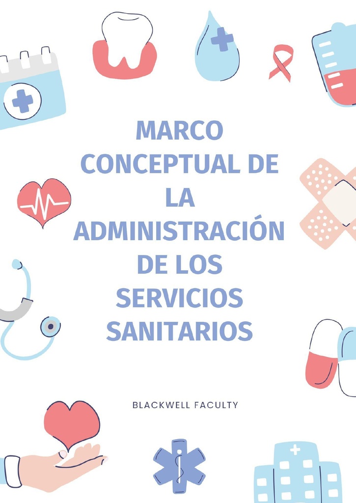 MARCO CONCEPTUAL DE LA ADMINISTRACIÓN DE LOS SERVICIOS SANITARIOS