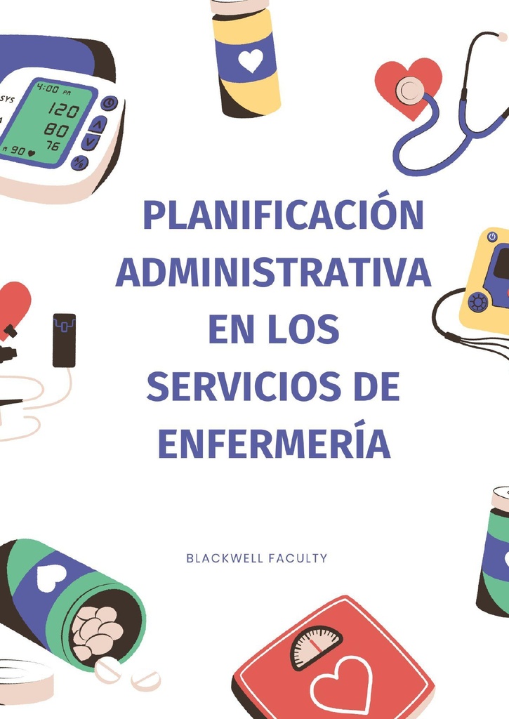 PLANIFICACIÓN ADMINISTRATIVA EN LOS SERVICIOS DE ENFERMERÍA