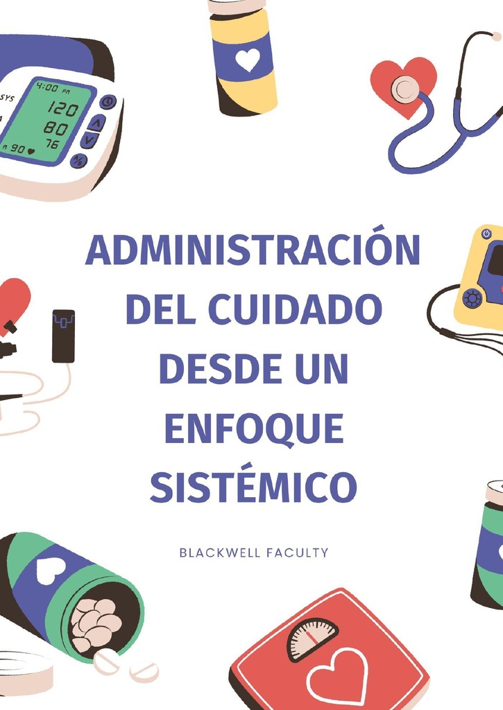 ADMINISTRACIÓN DEL CUIDADO DESDE UN ENFOQUE SISTÉMICO