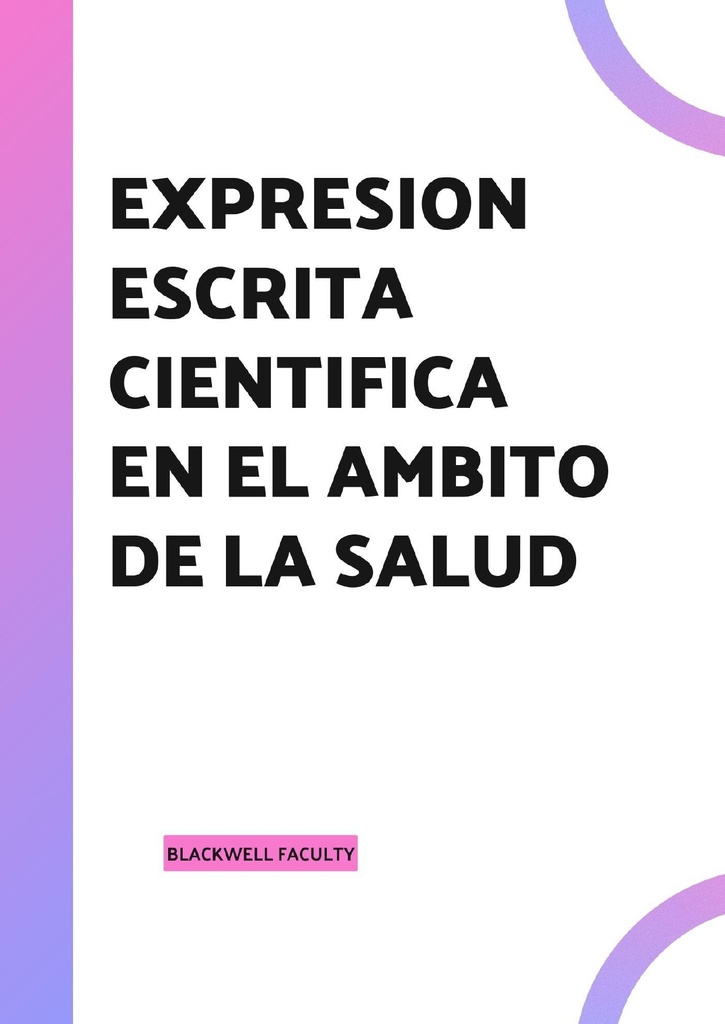 EXPRESION ESCRITA CIENTIFICA EN EL AMBITO DE LA SALUD