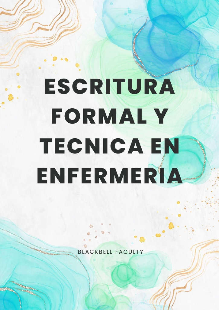 ESCRITURA FORMAL Y TECNICA EN ENFERMERIA