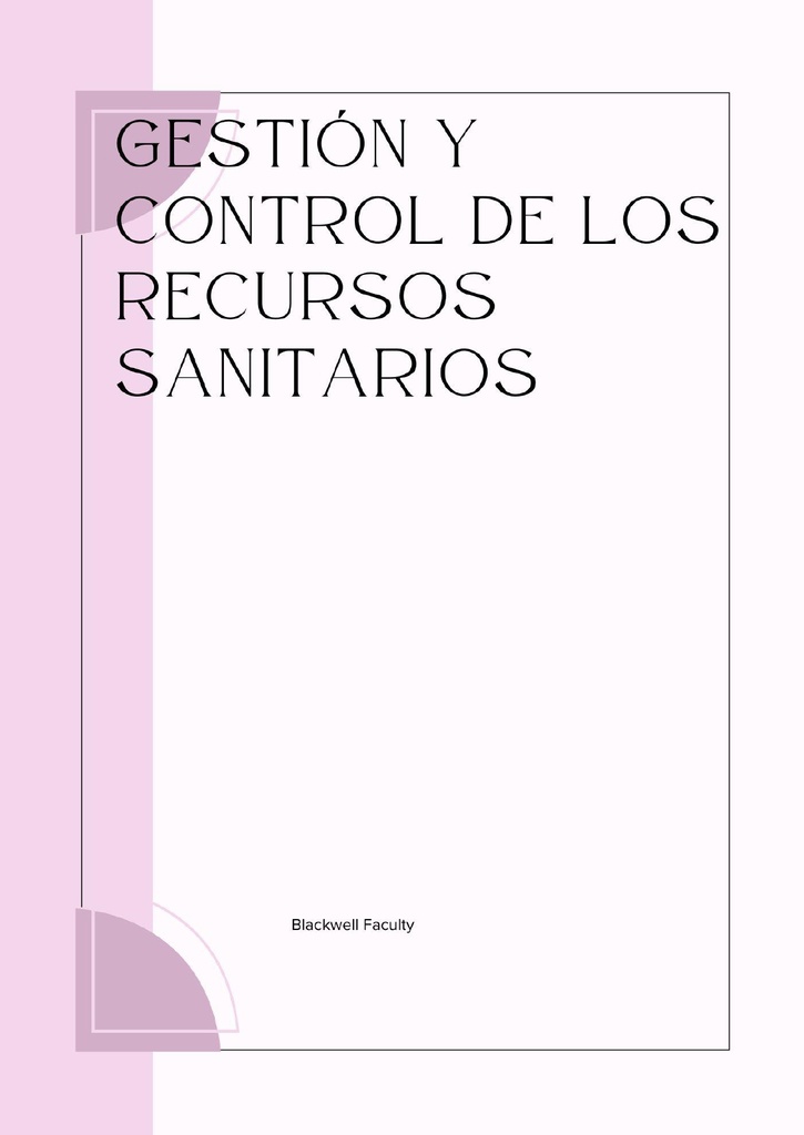 GESTIÓN Y CONTROL DE LOS RECURSOS SANITARIOS
