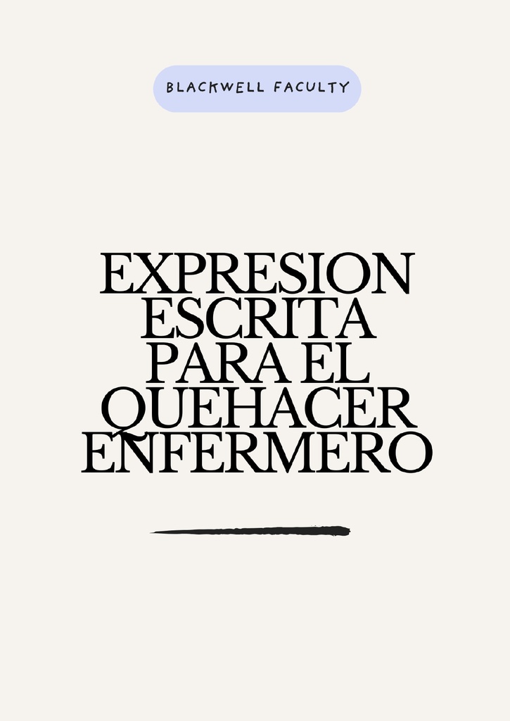 EXPRESION ESCRITA PARA EL QUEHACER ENFERMERO