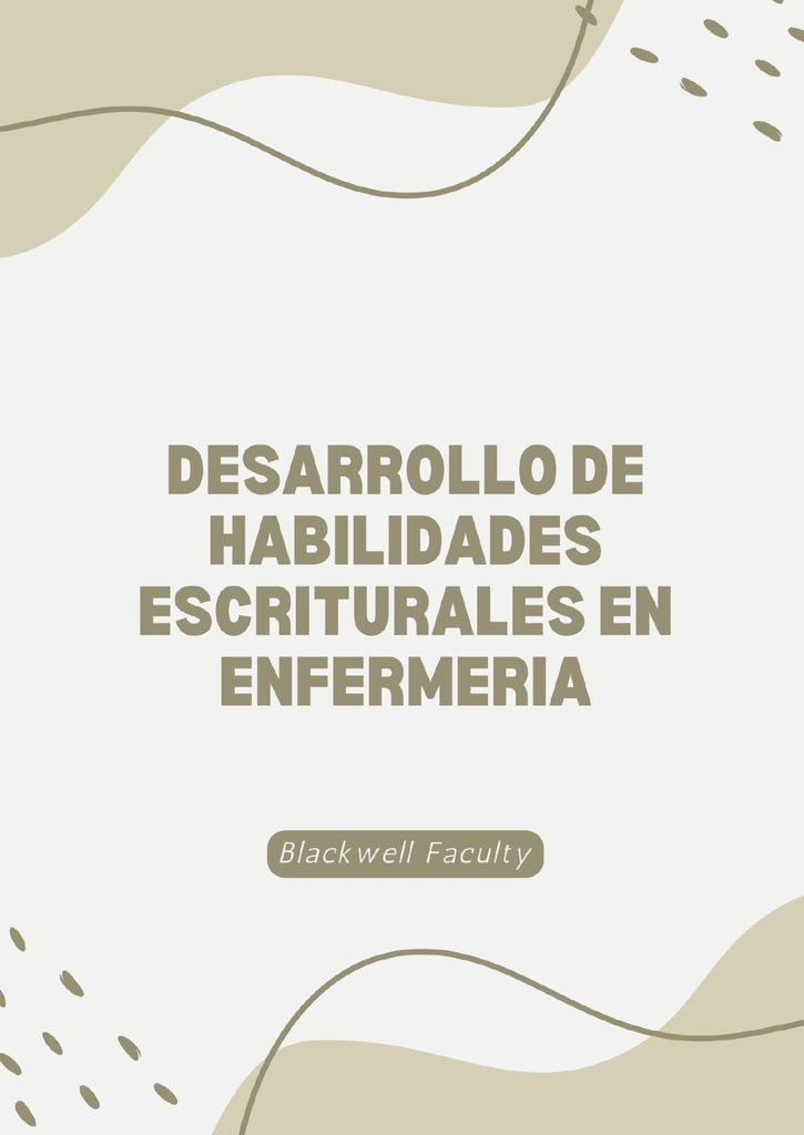 DESARROLLO DE HABILIDADES ESCRITURALES EN ENFERMERIA