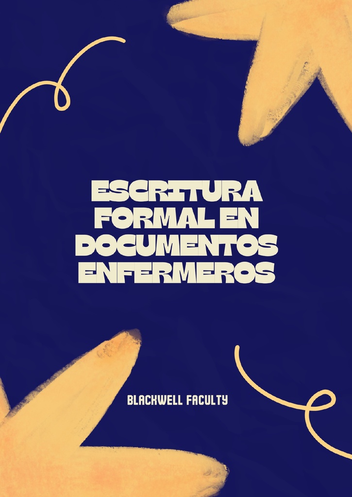 ESCRITURA FORMAL EN DOCUMENTOS ENFERMEROS