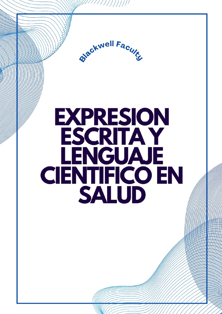 EXPRESION ESCRITA Y LENGUAJE CIENTIFICO EN SALUD