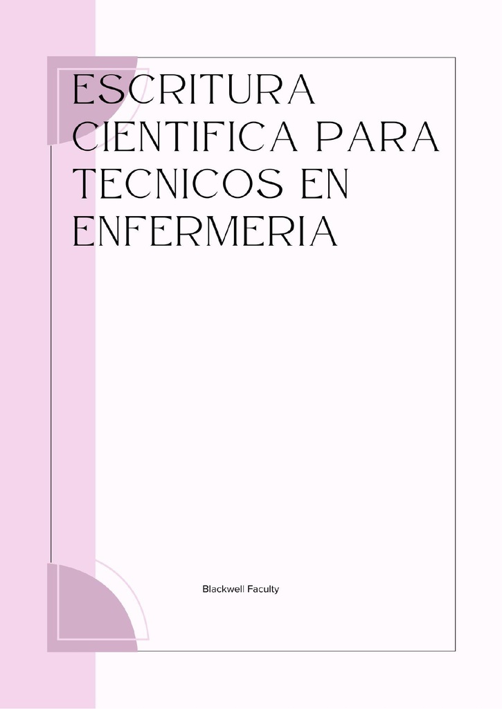 ESCRITURA CIENTIFICA PARA TECNICOS EN ENFERMERIA